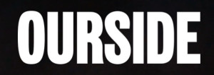 Ourside