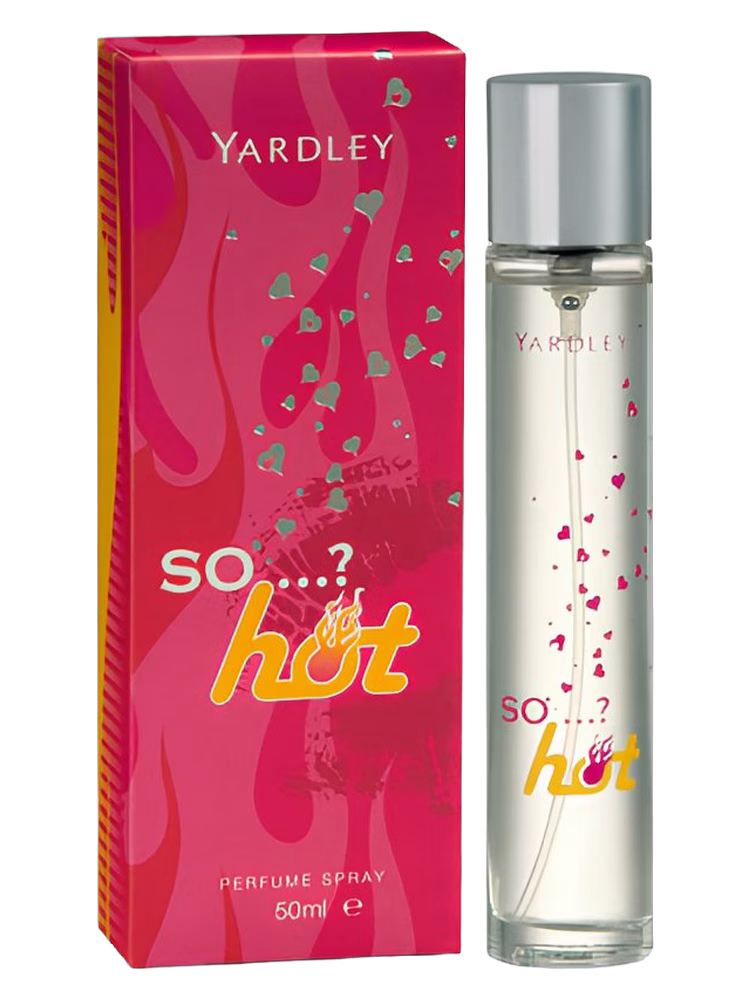 Yardley So…? Hot