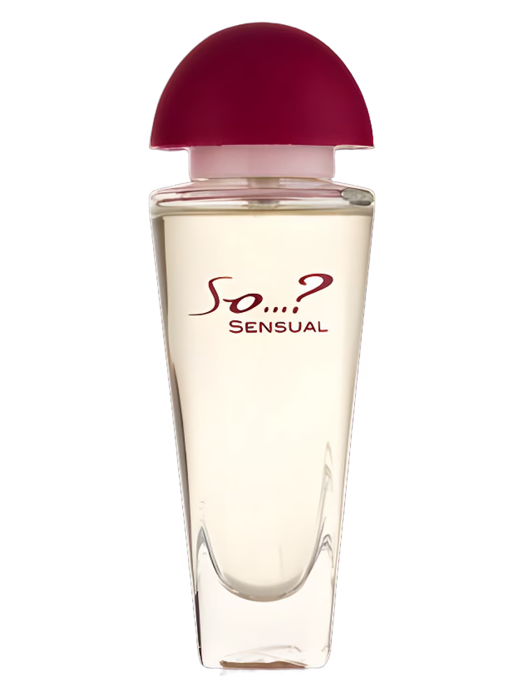 So...? So...? Sensual