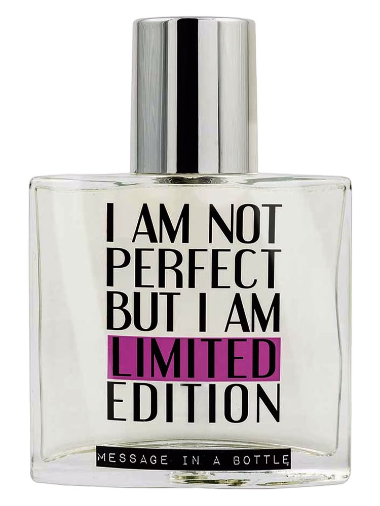 Message in a Bottle I Am Not Perfect But I Am Limited Edition