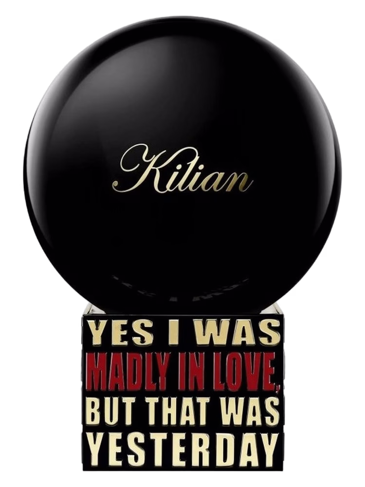 By Kilian Yes I Was Madly In Love, But That Was Yesterday