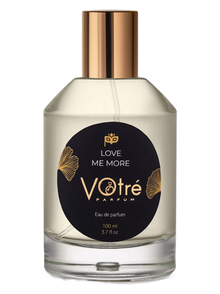 Votre Parfum Love Me More