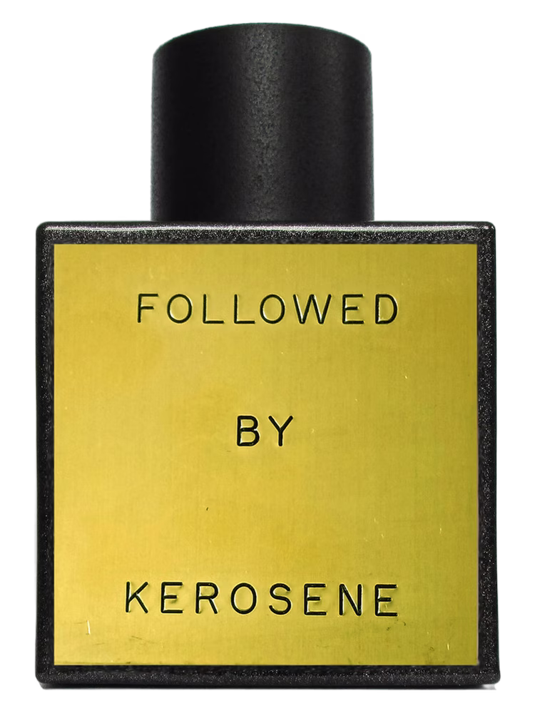 Kerosene Followed