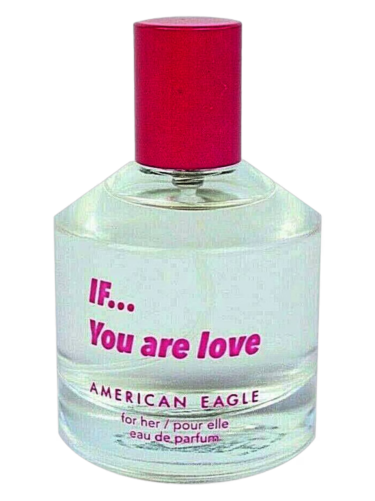 American Eagle If...You Are Love