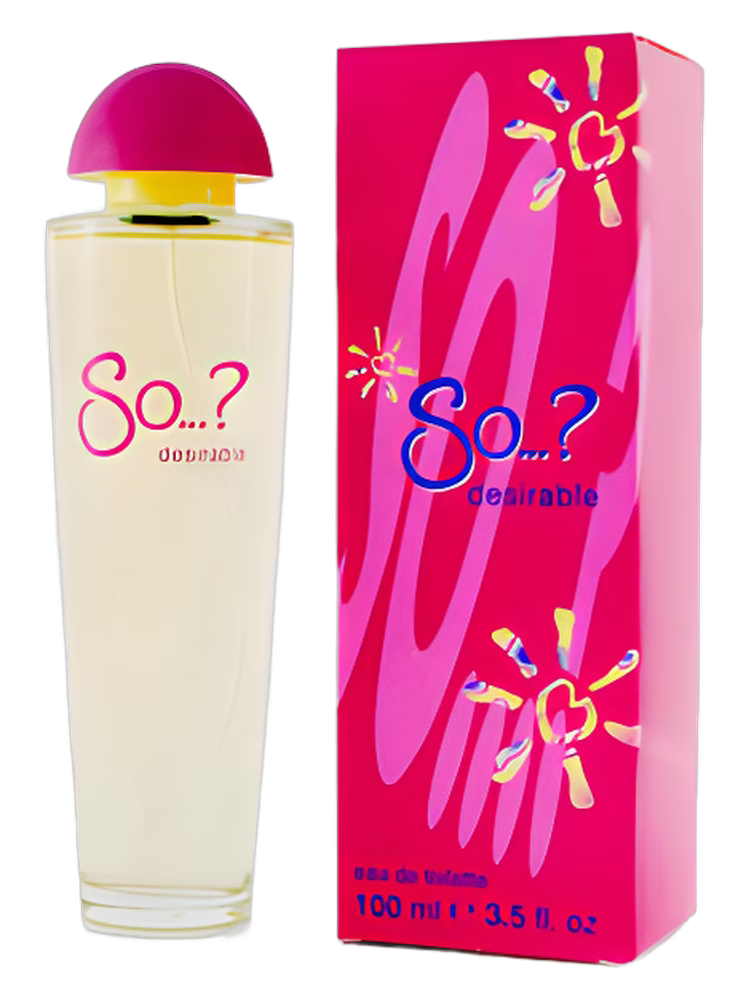So...? So...?Desirable