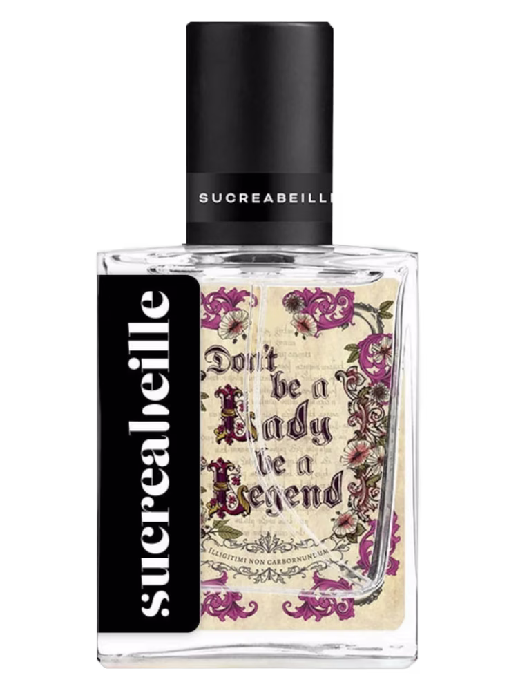 Sucreabeille Don't be a Lady, be a Legend