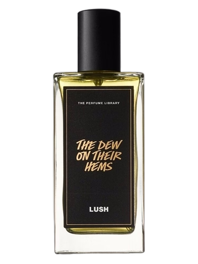 Lush The Dew On Their Hems
